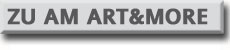 Zu AM ART & MORE